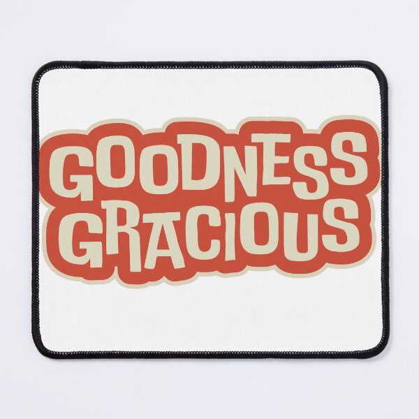 Item preview, Goodness Gracious sticker or t-shirt designed and sold by PIXEL POP DESIGNS - Beyond the Norm!.