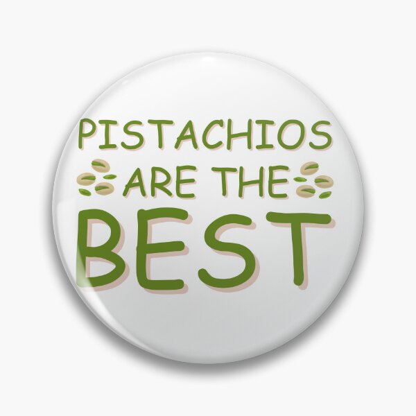 Item preview, Pistachios Are The Best designed and sold by NearlyEverythin'.