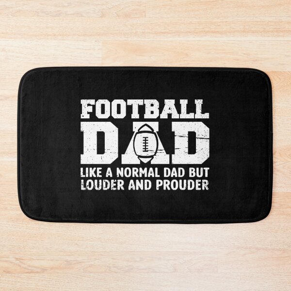 Item preview, Football Dad Like A Normal Dad But Louder And Prouder designed and sold by GabrieSketcham.