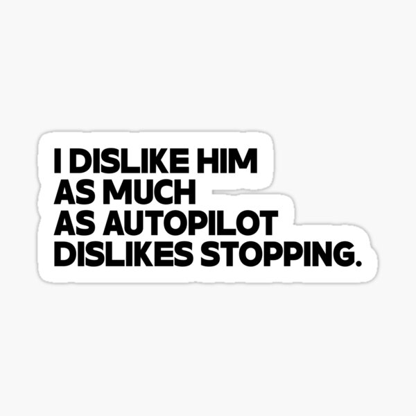 Item preview, Tesla Sticker for owners to express their dislike for Elon Musk madness. Black and white version  designed and sold by CasbenShop.