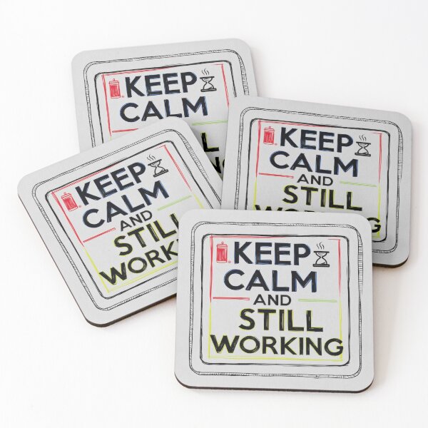 Item preview, Keep Calm and Still Working - Motivation for Professionals designed and sold by All Creative Designer.