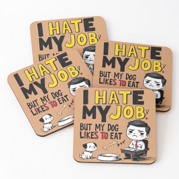 Item preview, I Hate My Job - But My Dog Likes to Eat designed and sold by All Creative Designer.
