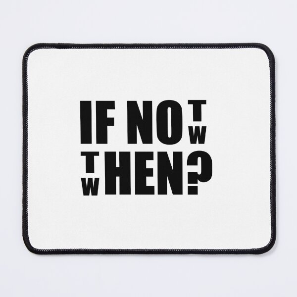 Item preview, If not now then when designed and sold by Inspirationmotivation.