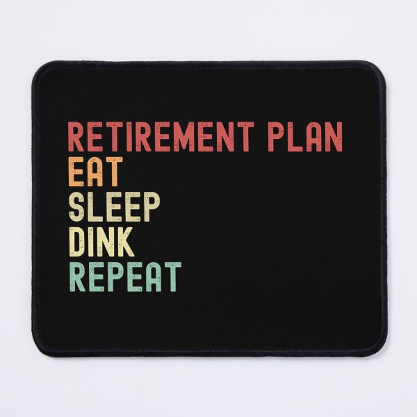 Item preview, Pickleball Retirement Plan designed and sold by Nextlevellife.