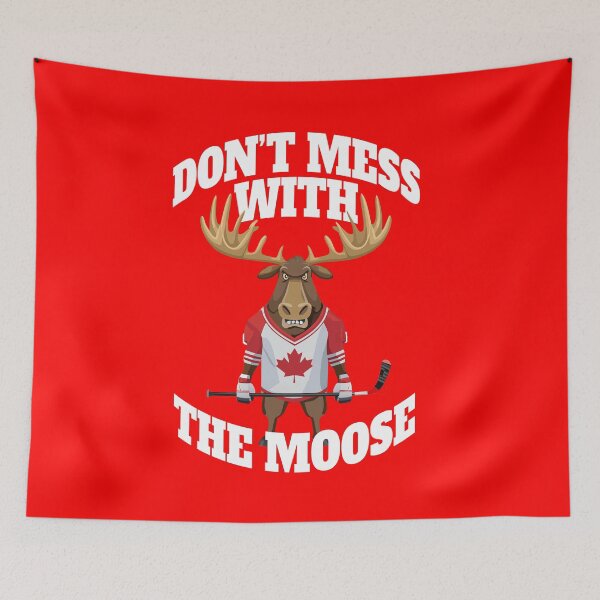 Item preview,  Don’t Mess With the Moose – Angry Canadian Hockey Moose Design designed and sold by BuyCanadian.