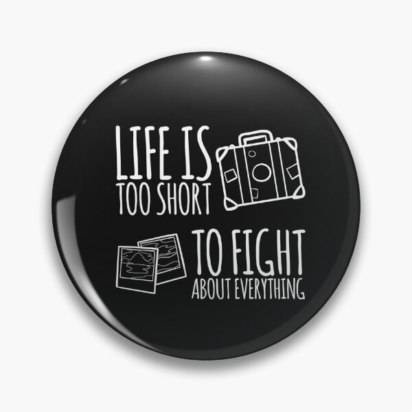 Item preview, Life Is Too Short to Fight About Everything — Choose Peace, Not Battles designed and sold by ipot.