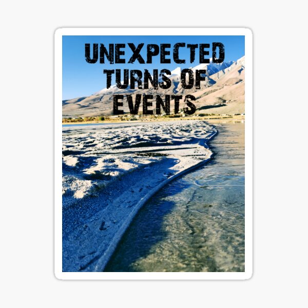 Item preview, UNEXPECTED TURNS OF EVENTS designed and sold by SHAILPOINT.