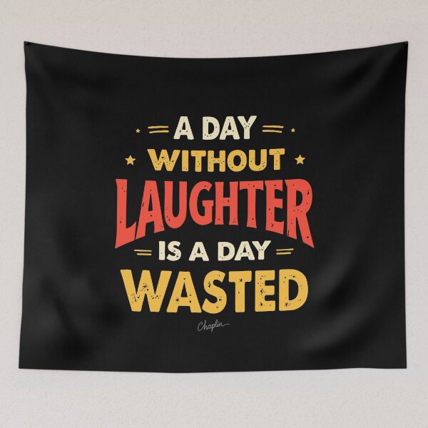 Item preview, Day Without Laughter Is A Day Wasted. designed and sold by Adelberton.