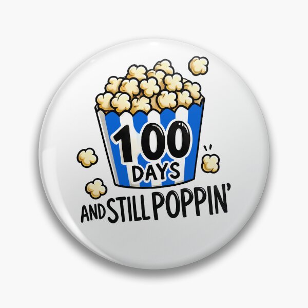 Item preview, 100 Days and Still Poppin Design designed and sold by Promise7Land.