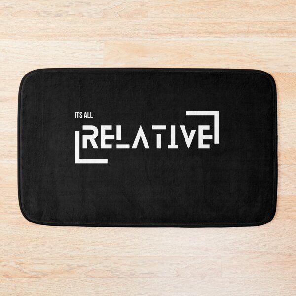 Item preview, It’s All Relative — Perspective Changes Everything designed and sold by ipot.