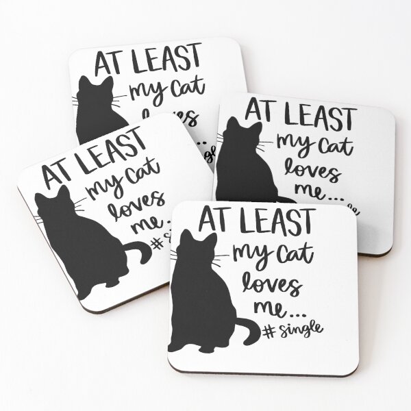 Item preview, "At least my cat loves me # single" black and whit cat designed and sold by AlphaPODMonkey.