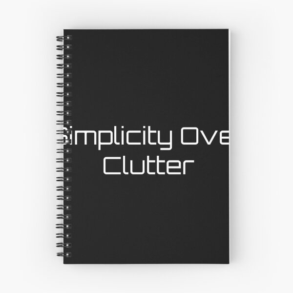 Item preview, Simplicity Over Clutter designed and sold by Ninjacatoff.