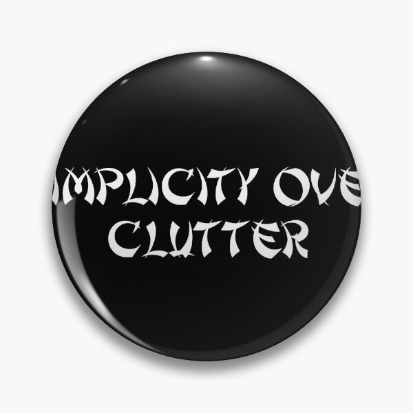 Item preview, Simplicity Over Clutter designed and sold by Ninjacatoff.
