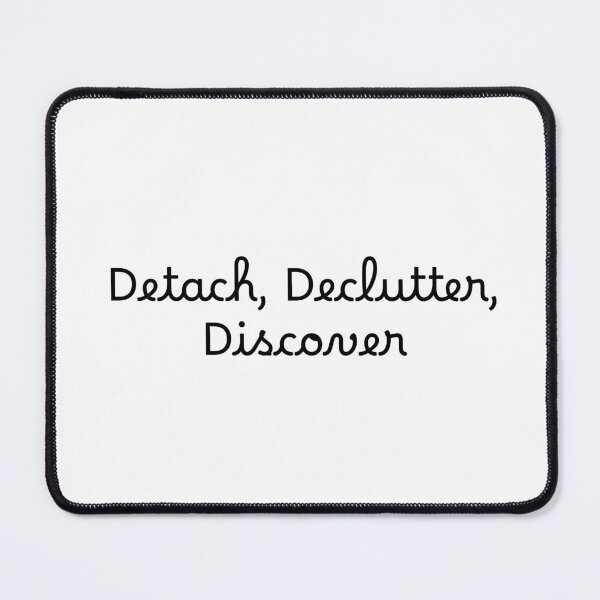 Item preview, Detach, Declutter, Discover designed and sold by Ninjacatoff.