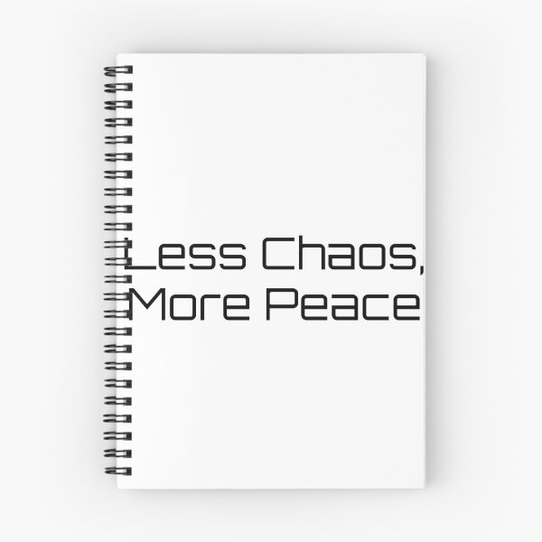 Item preview, Less Chaos, More Peace designed and sold by Ninjacatoff.