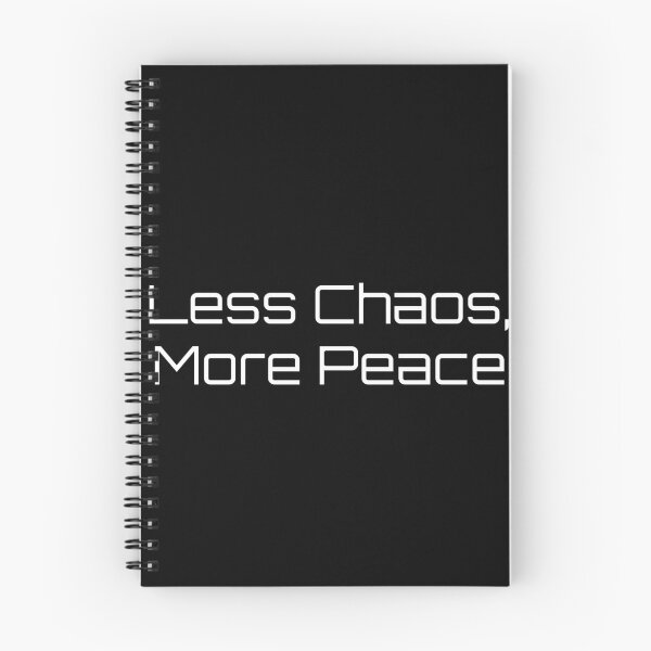 Item preview, Less Chaos, More Peace designed and sold by Ninjacatoff.