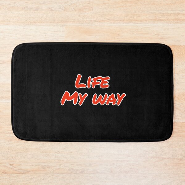 Item preview, Life My Way  designed and sold by Nomad-Maynard.