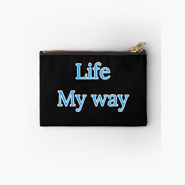 Item preview, Life My Way  designed and sold by Nomad-Maynard.