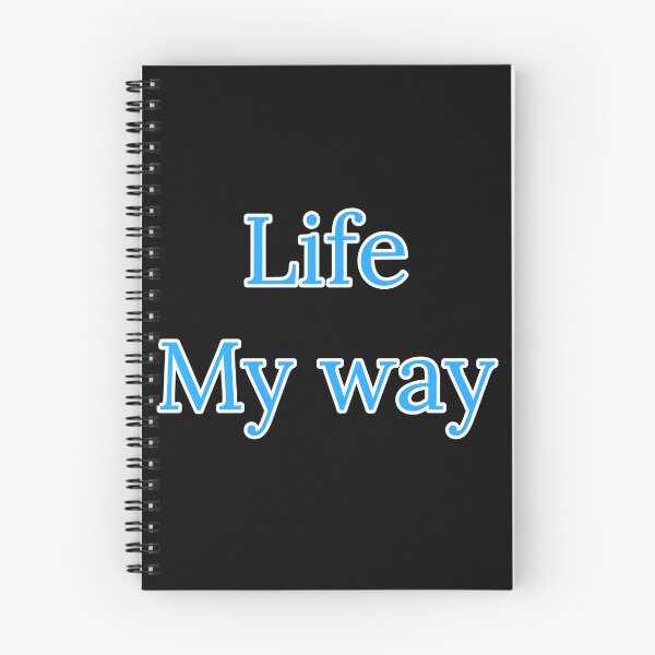 Item preview, Life My Way  designed and sold by Nomad-Maynard.