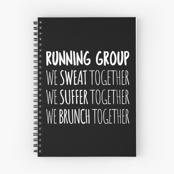 Item preview, Running Group: We Sweat Together, We Suffer Together, We Brunch Together I designed and sold by Lemon Pepper.