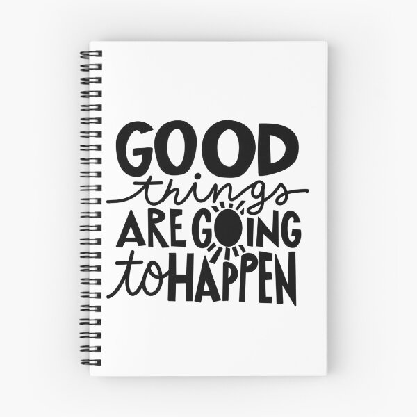Item preview, Good Things Are Going To happen black and white designed and sold by AlphaPODMonkey.