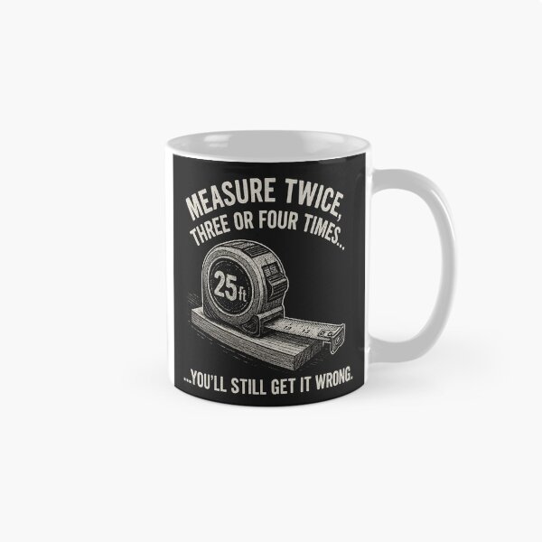 Item preview, Measure twice... designed and sold by TheFreshPirate.
