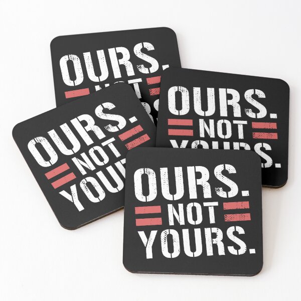 Item preview, Ours Not Yours Bold Equality Message designed and sold by Designer-Girl.