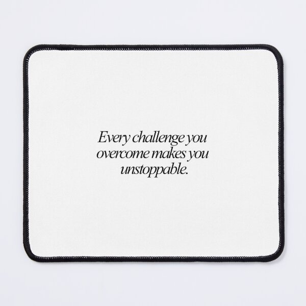 Item preview, Every challenge you overcome makes you unstoppable. designed and sold by effortless business growth.