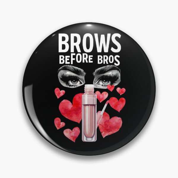 Item preview, Brows Before Bros Funny Makeup Artist T-Shirt for Beauty Lovers designed and sold by TeesByOquad.
