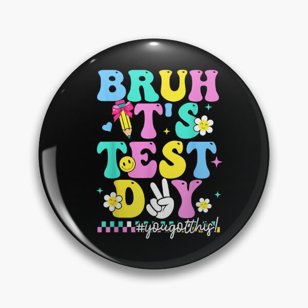 Item preview, Bruh, It’s Test Day – You Got This! designed and sold by artcultreone.