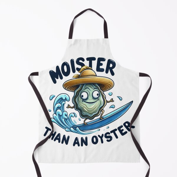 Item preview, Moister Than An Oyster Funny Inappropriate designed and sold by HaydenMillepied.