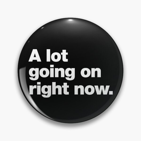 Item preview, A lot going on right now. designed and sold by chestify.