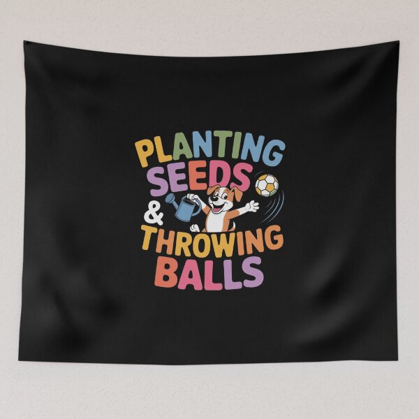 Item preview, Planting Seeds & Throwing Balls – Dog Lover Gardening designed and sold by MagicWander.