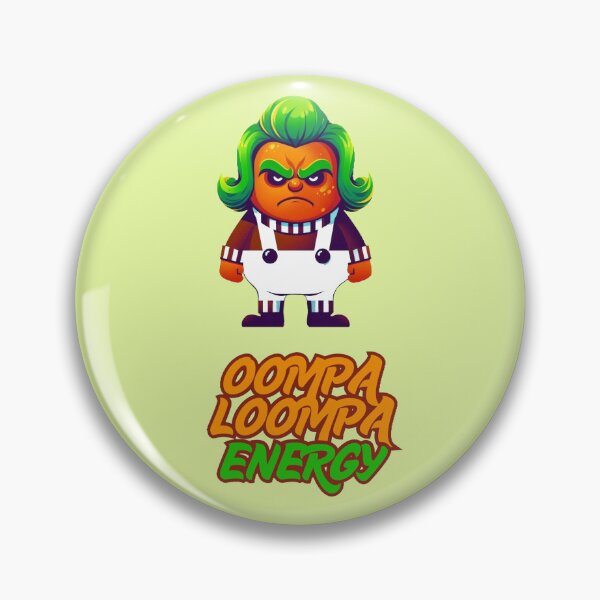 Item preview, Oompa Loompa Energy – Funky Pop Culture designed and sold by peanutbutterdesigns.