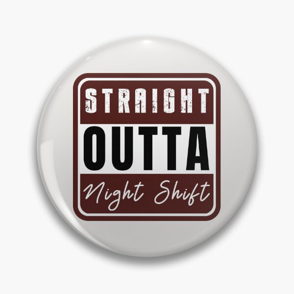 Item preview,  Straight Outta Night Shift designed and sold by Anniko Art Studio.