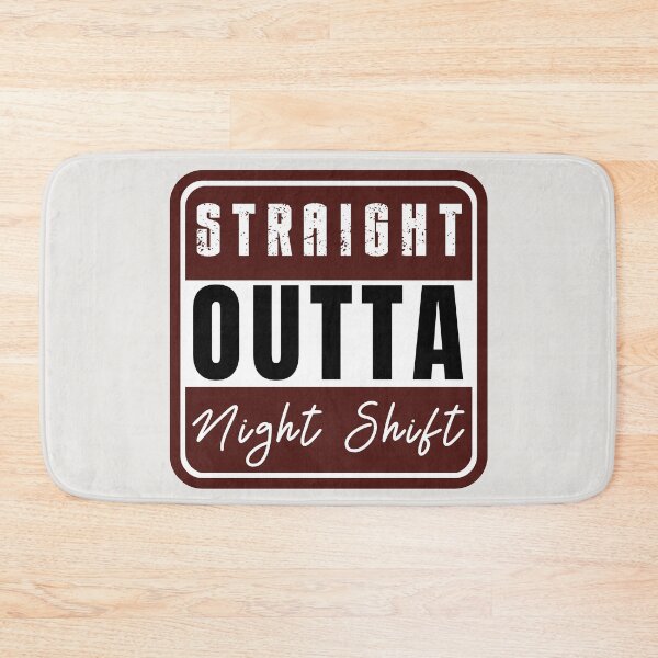 Item preview,  Straight Outta Night Shift designed and sold by Anniko Art Studio.
