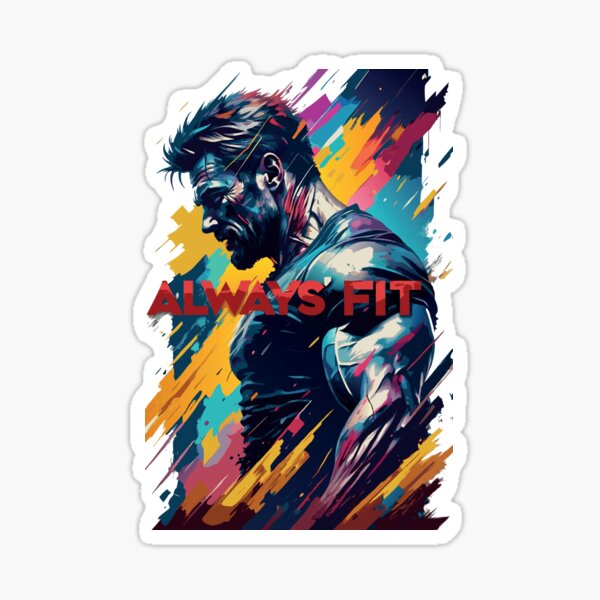 A powerful, energetic and dynamic fitness logo with the text "Always fit" Sticker