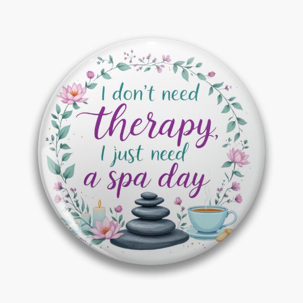 Item preview, I Don’t Need Therapy, I Just Need a Spa Day - Relaxation Quote Design for Stress Relief Lovers designed and sold by IM Hunter.