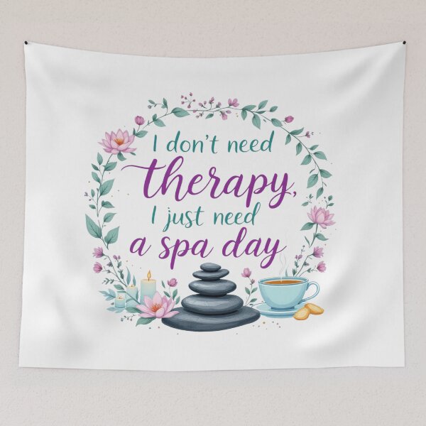 Item preview, I Don’t Need Therapy, I Just Need a Spa Day - Relaxation Quote Design for Stress Relief Lovers designed and sold by IM Hunter.