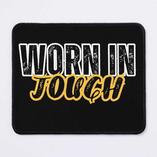 Item preview, Worn in. Tough designed and sold by WDWL idea2design.