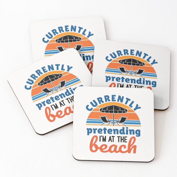 Item preview, Currently Pretending I'm at the Beach designed and sold by jaygo.