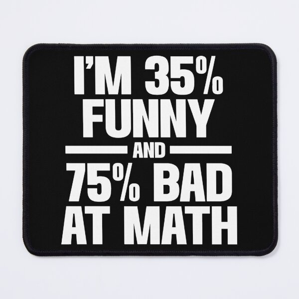 Item preview, The Statistically Questionable Humor Tee designed and sold by DarylWelsh2024.