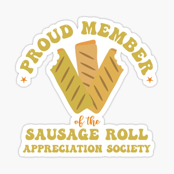 Item preview, Sausage Roll Appreciation Society designed and sold by HotHibiscus.