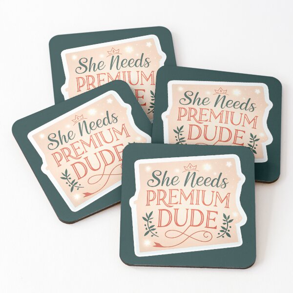 Item preview, She needs premium dude sign designed and sold by AhArtMe.
