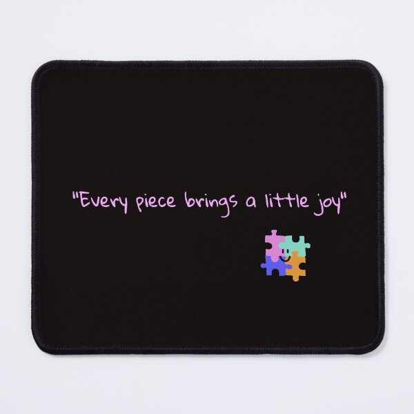 Item preview, "Every piece brings a little joy" designed and sold by Boardwalkmerch.