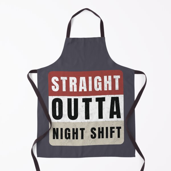 Item preview, Straight Outta Night Shift Distressed designed and sold by Anniko Art Studio.