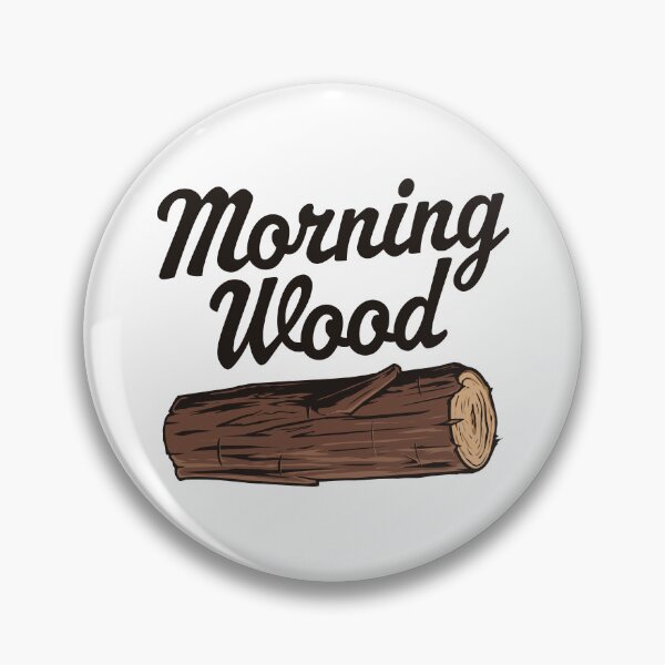 Item preview, Morning Wood designed and sold by PaulSDesign.