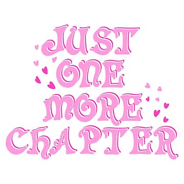 Artwork thumbnail, Just one more chapter by pinkyfish1010
