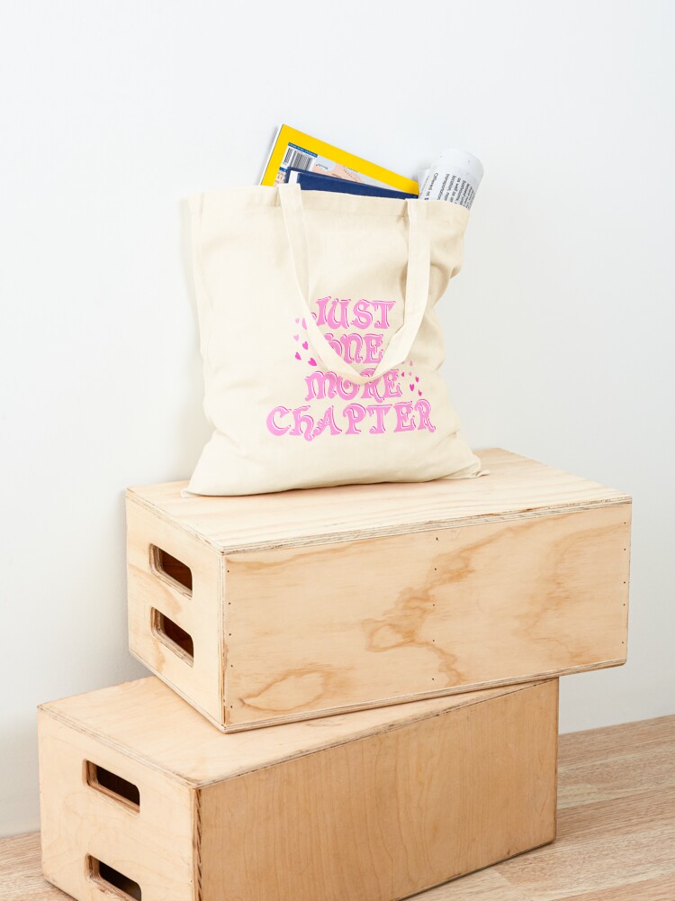 Thumbnail 4 of 5, Tote Bag, Just one more chapter designed and sold by pinkyfish1010.