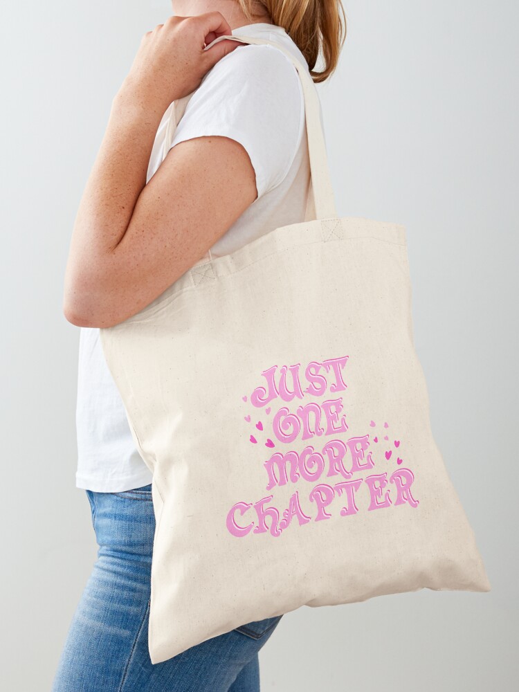 Thumbnail 1 of 5, Tote Bag, Just one more chapter designed and sold by pinkyfish1010.